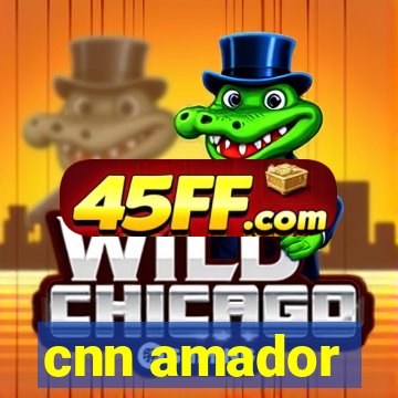 cnn amador
